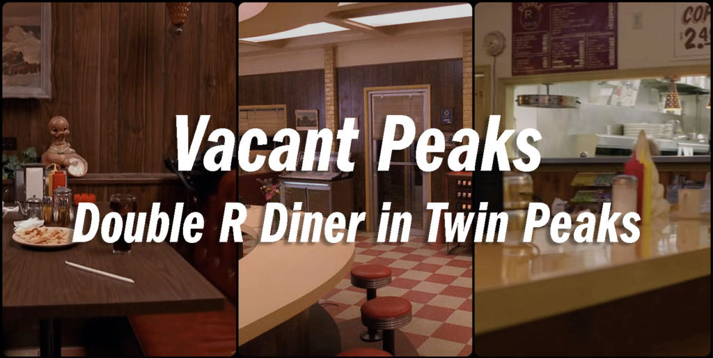 Vacant Peaks - Double R Diner