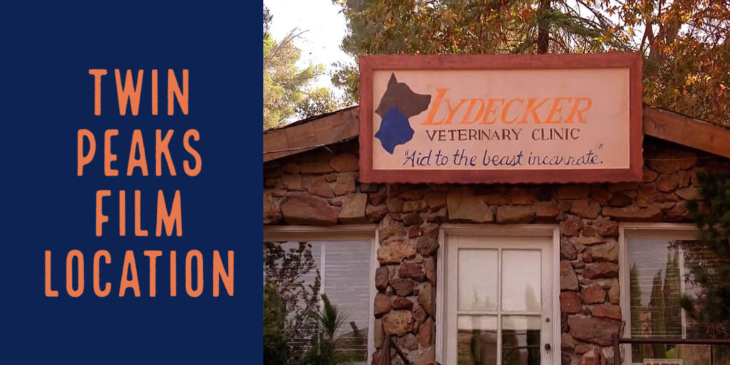 Banner image with "Twin Peaks Film Location" and image of Lydecker Veterinary Clinic sign