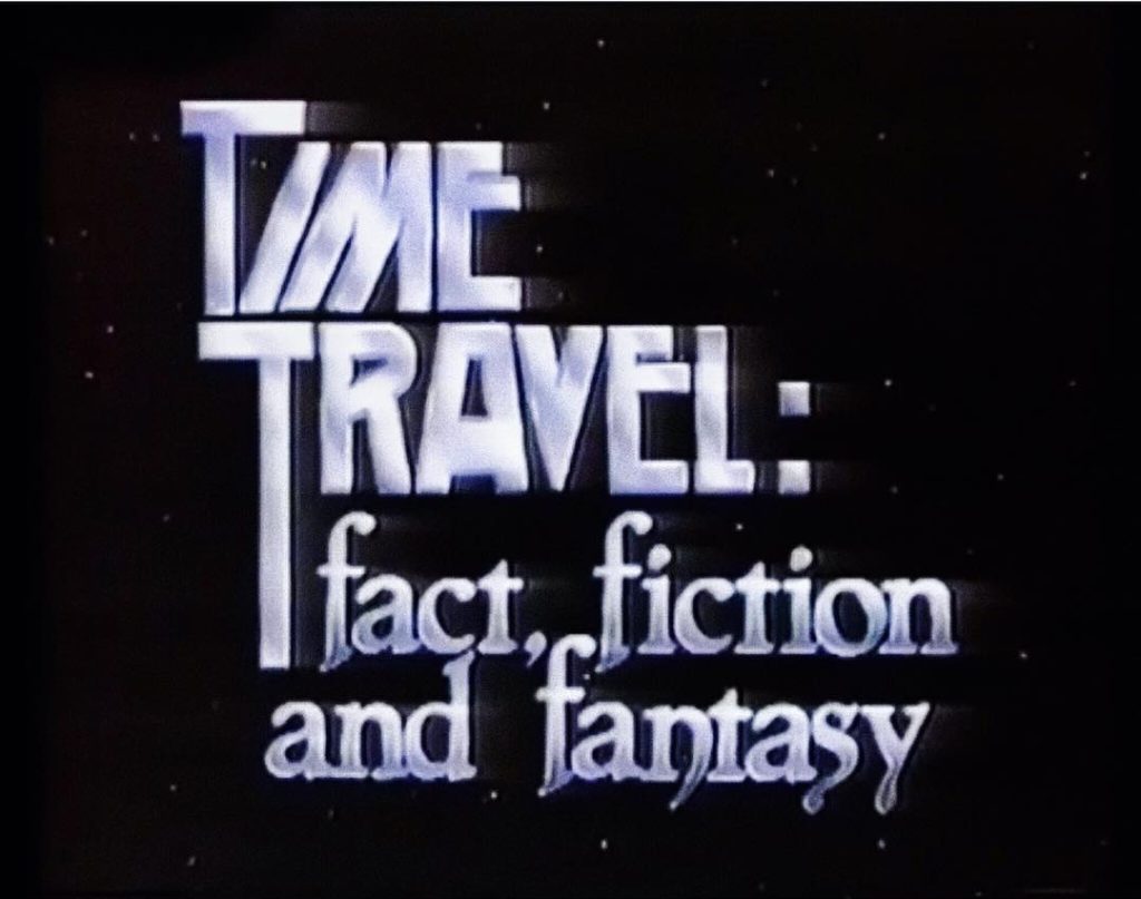 Time Trave: Fact, Fiction and Fantasy