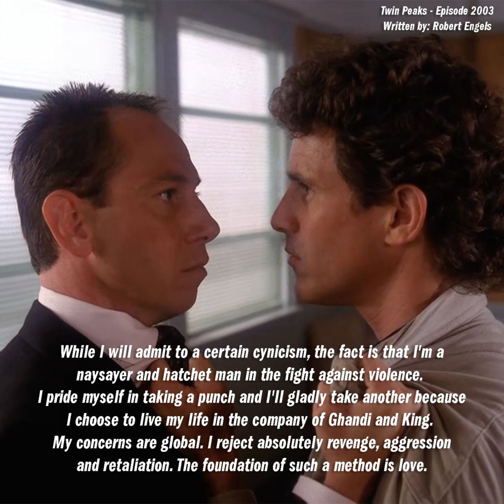 Agent Albert Rosenfield and Sheriff Truman share a tense moment with Albert's Philosophy quote placed over them.