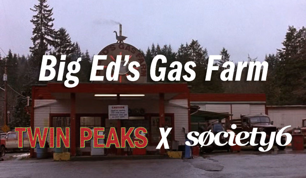 Twin Peaks X Society6 Collection - Big Ed's Gas Farm