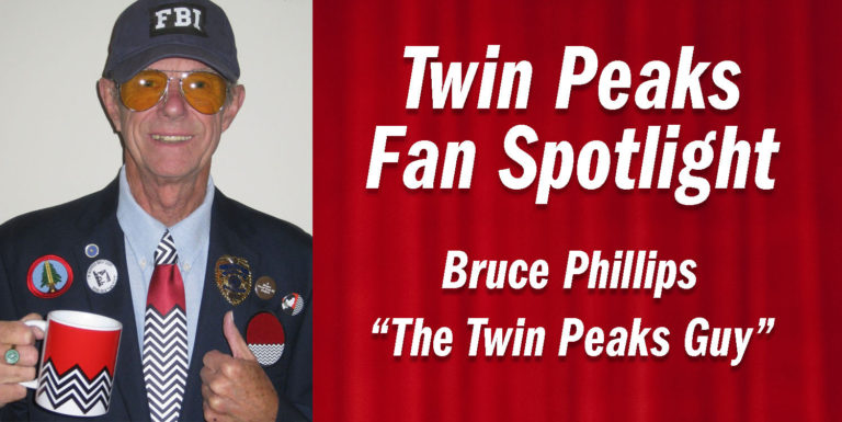 Twin Peaks Fan Spotlight – Interview with Bruce Phillips