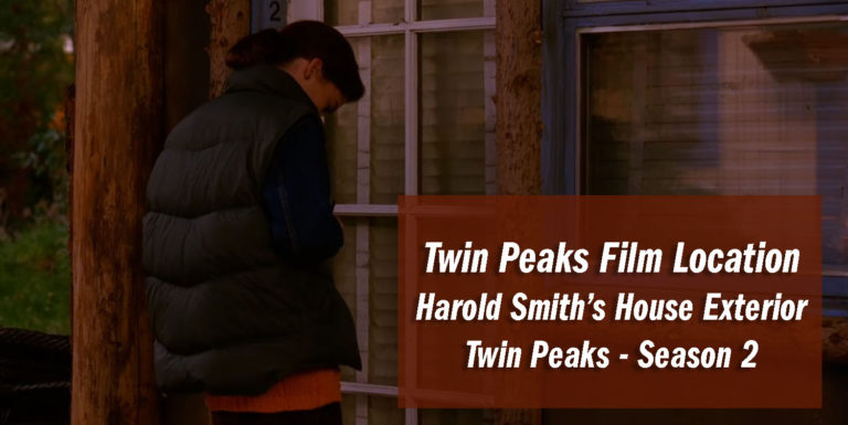 Twin Peaks Film Location – Harold Smith’s House Exterior in Season 2