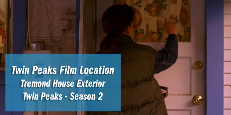 Twin Peaks Film Location – Tremond House Exterior in Season 2