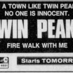 black and white print advertisements for Twin Peaks: Fire Walk With Me. The title of the film is show in white lettering