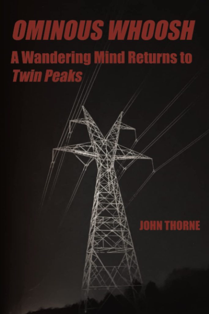 Cover of Ominous Whoosh: A Wandering Mind Returns to Twin Peaks