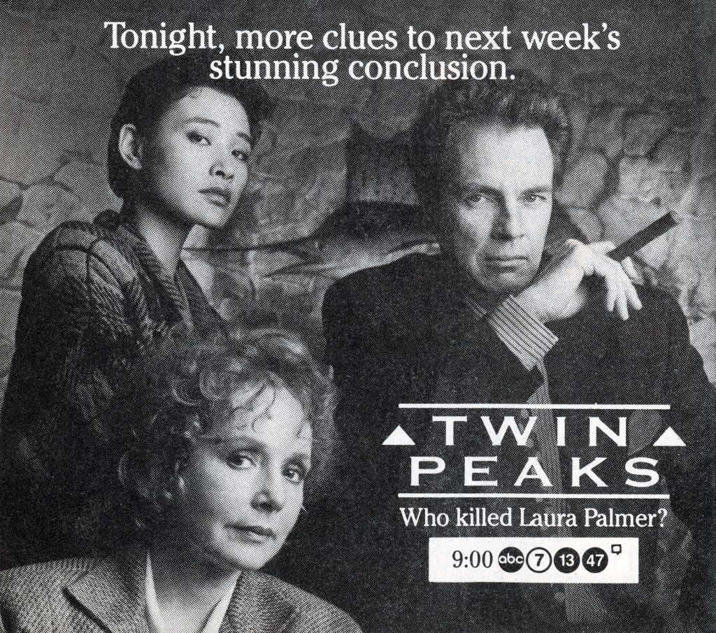 Black and white advertisement for Twin Peaks with Catherine Martell, Josie Packard and Ben Horne.