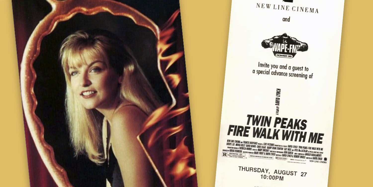 Advance Screening ticket to Twin Peaks: Fire Walk With Me