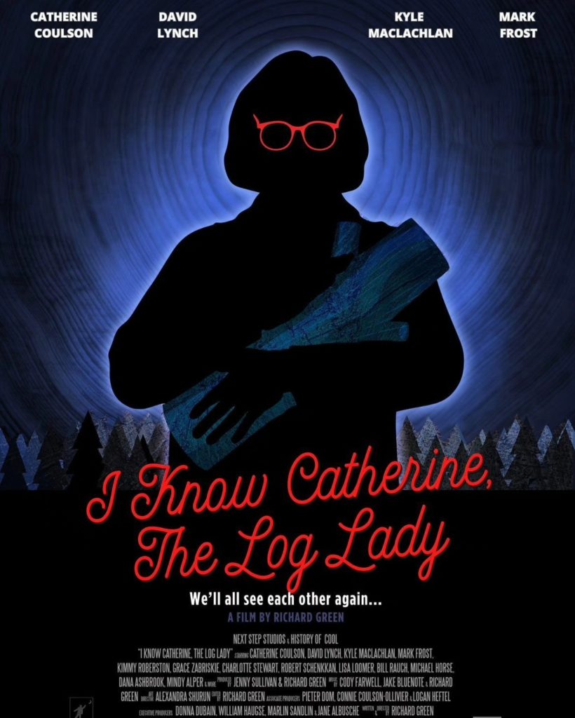 I Know Catherine, The Log Lady poster