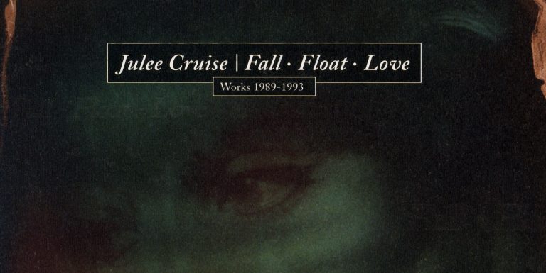 Title of Julee Cruise's CD "Fall, Float, Love"