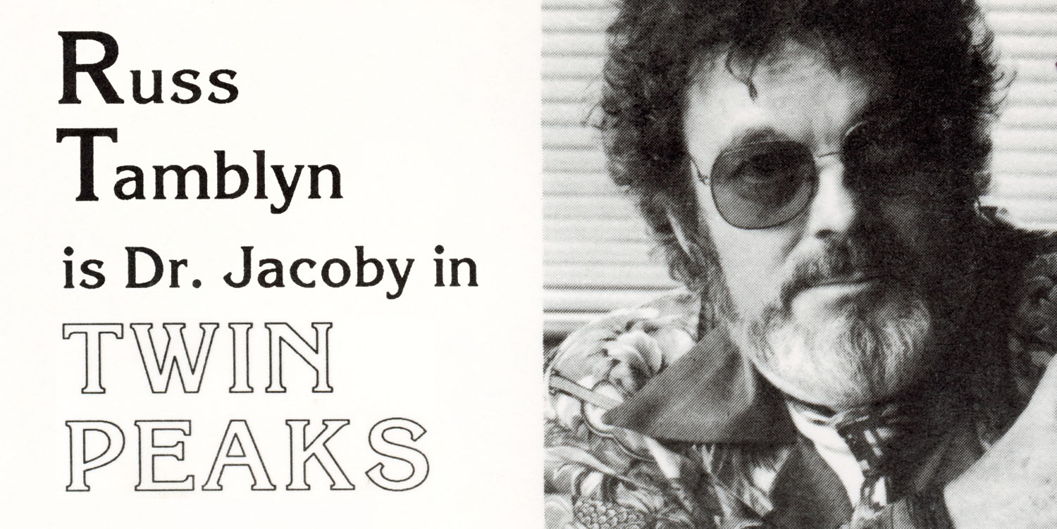 Russ Tamblyn as Dr. Jacoby in Twin Peaks
