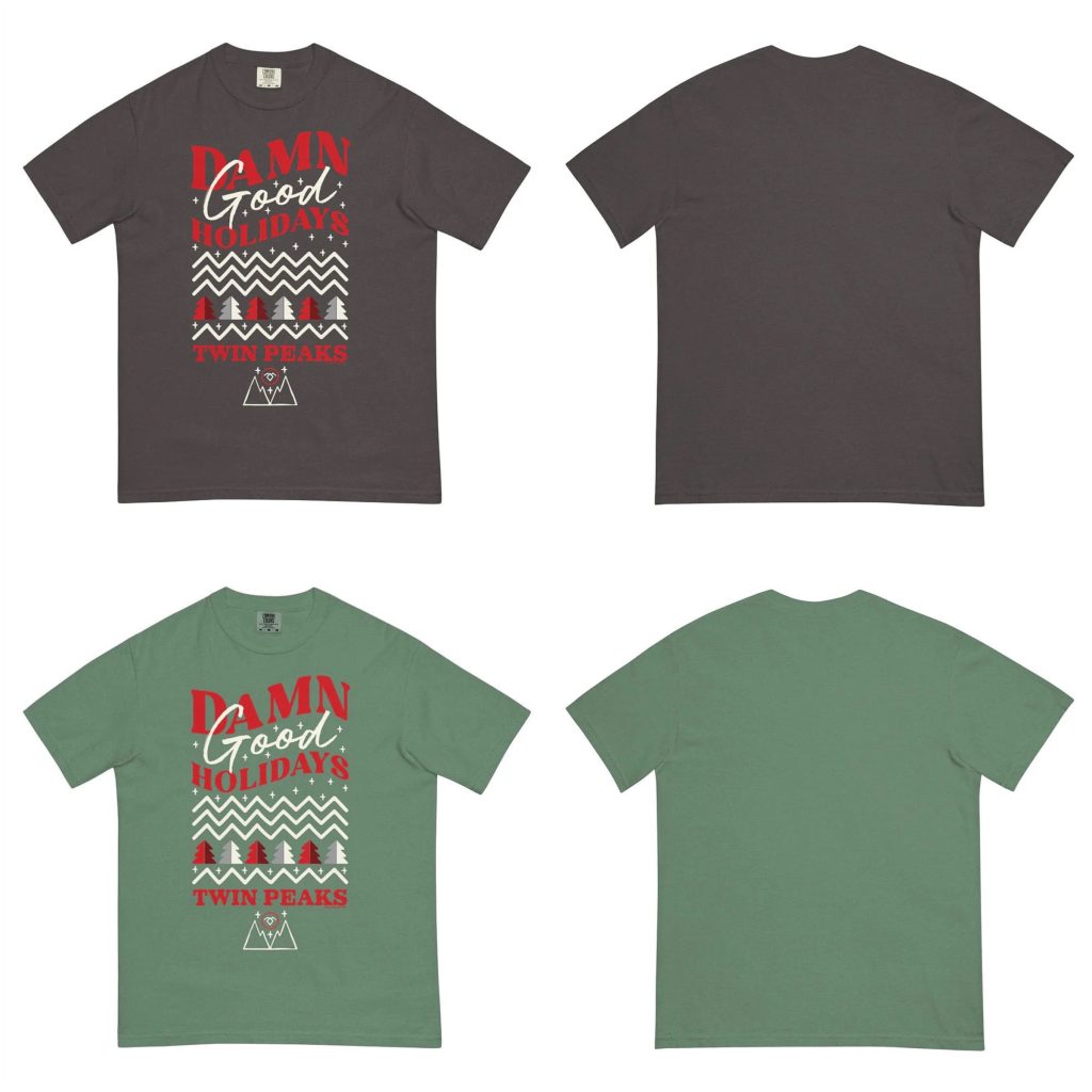 Damn Good Holidays t-shirts
