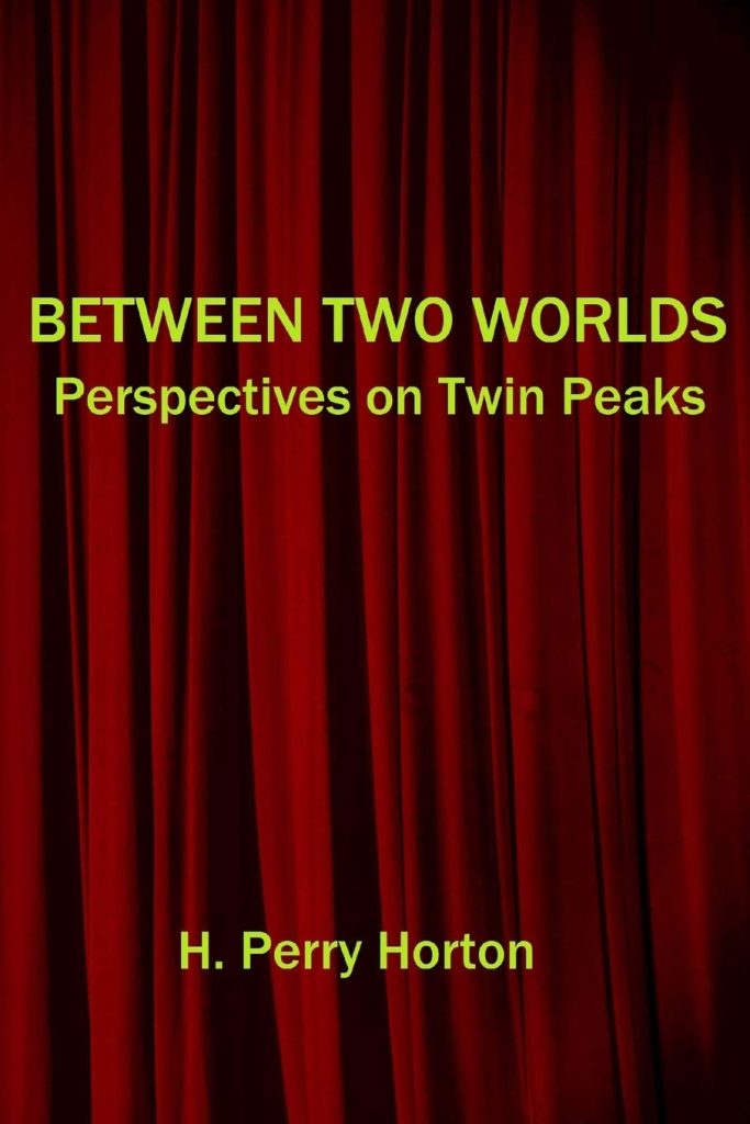 Between Two World - Perspectives on Twin Peaks