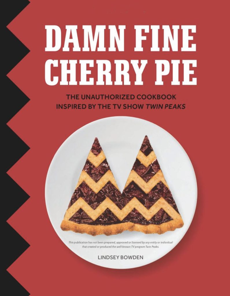 Damn Fine Cherry Pie Cookbook