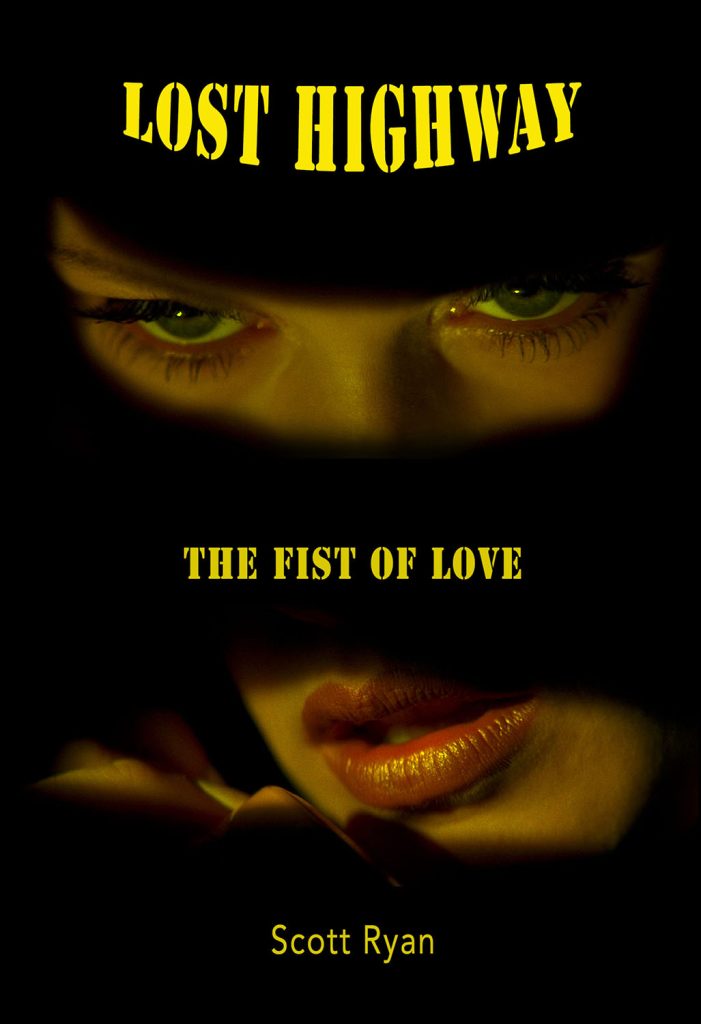 Lost Highway - the Fist of Love