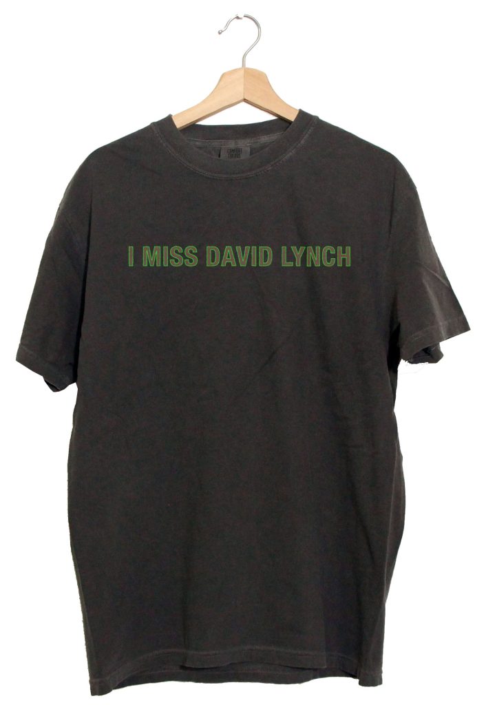 I Miss David Lynch t-shirt