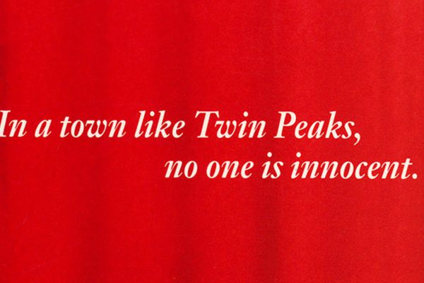 In a town like Twin Peaks, no one is innocent