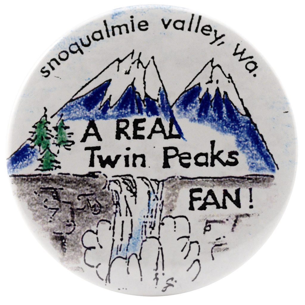 A Real Twin Peaks Fan Button