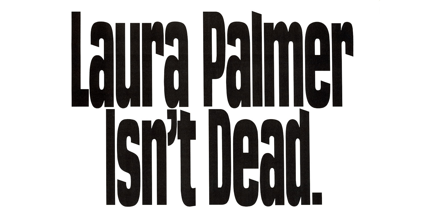 Laura Palmer Isn't Dead